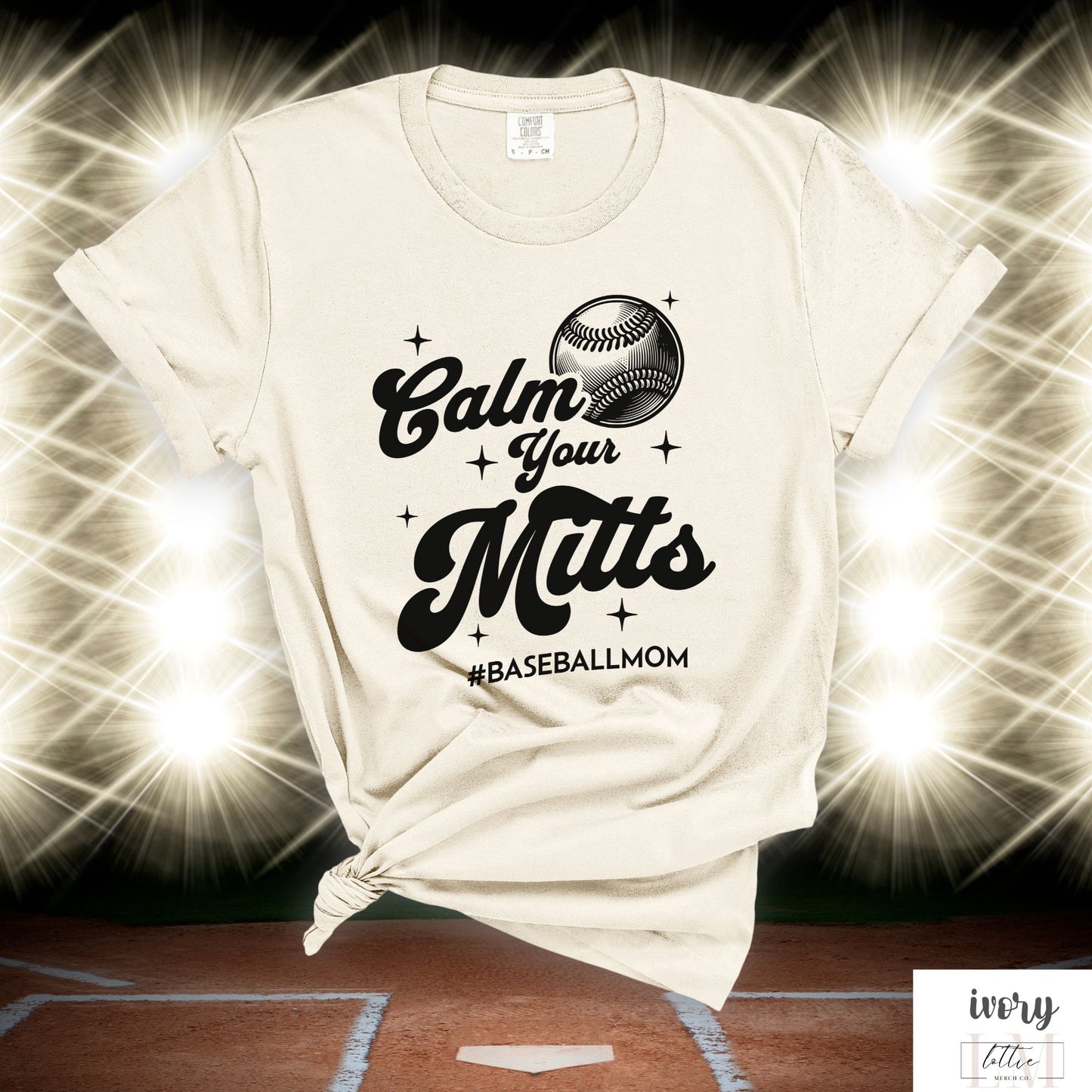 Calm Your Mitts Baseball T-Shirt