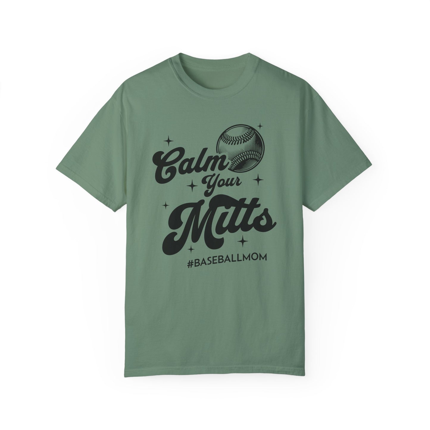 Calm Your Mitts Baseball T-Shirt