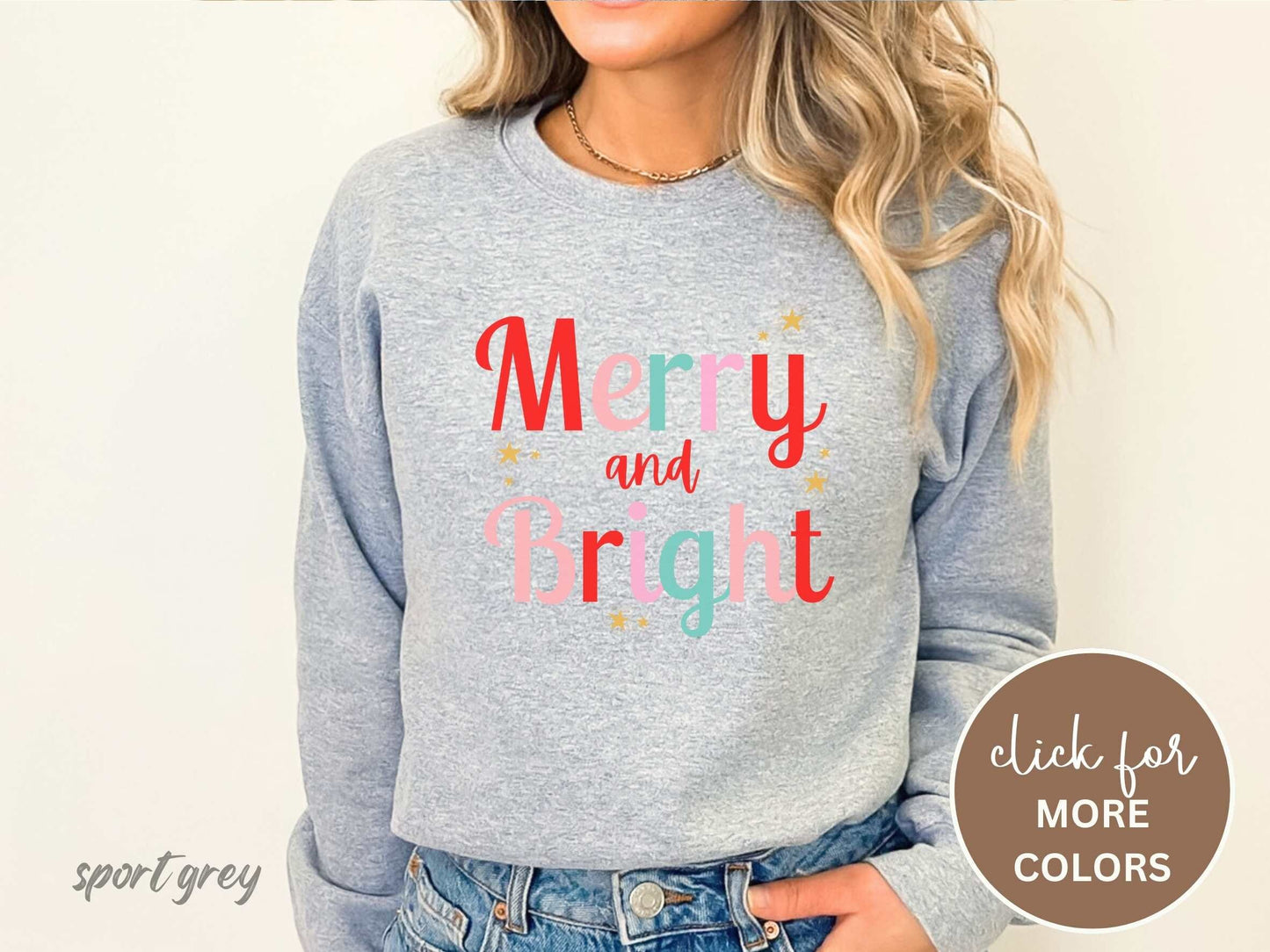 Merry and Bright Christmas Shirt Sweatshirt Tshirt, Festive Holiday Shirts For Women, Cute XMAS Gift For Her Crewneck Matching Kids Toddler