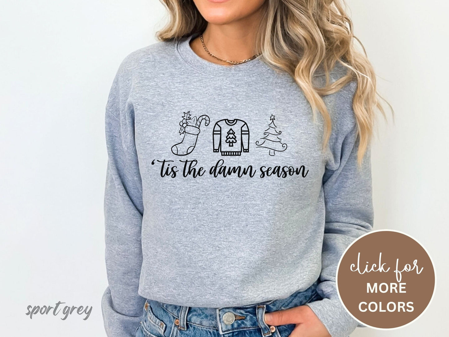 Tis the Damn Season Sweatshirt, Christmas Sweatshirt, Song Lyric Sweatshirt, Tis the Season Crewneck, Christmas Sweatshirt, Holiday apparel