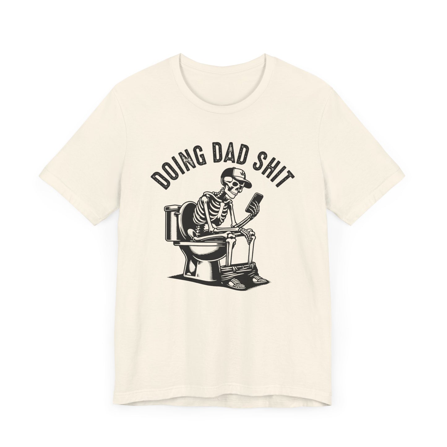 DOING DAD SHIT - t-shirt