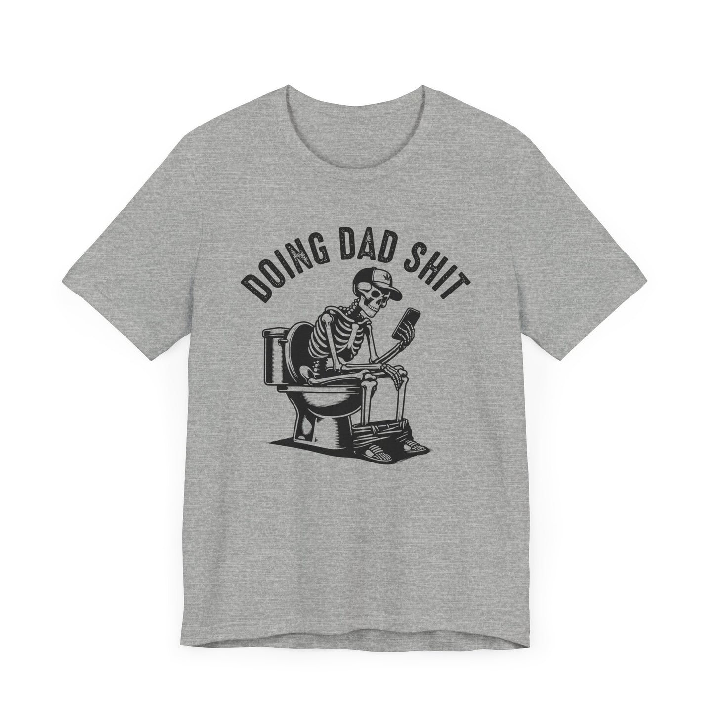 DOING DAD SHIT - t-shirt