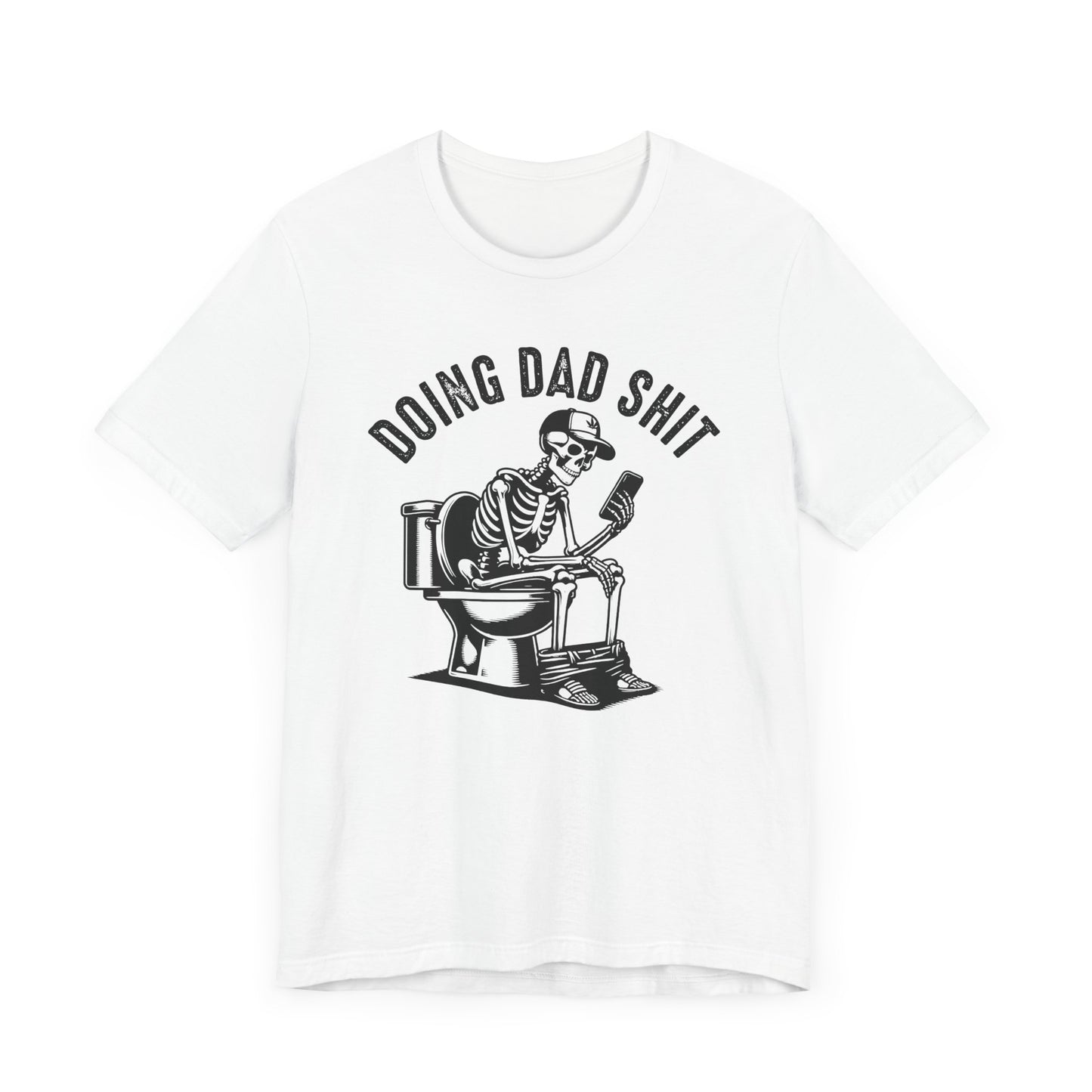 DOING DAD SHIT - t-shirt