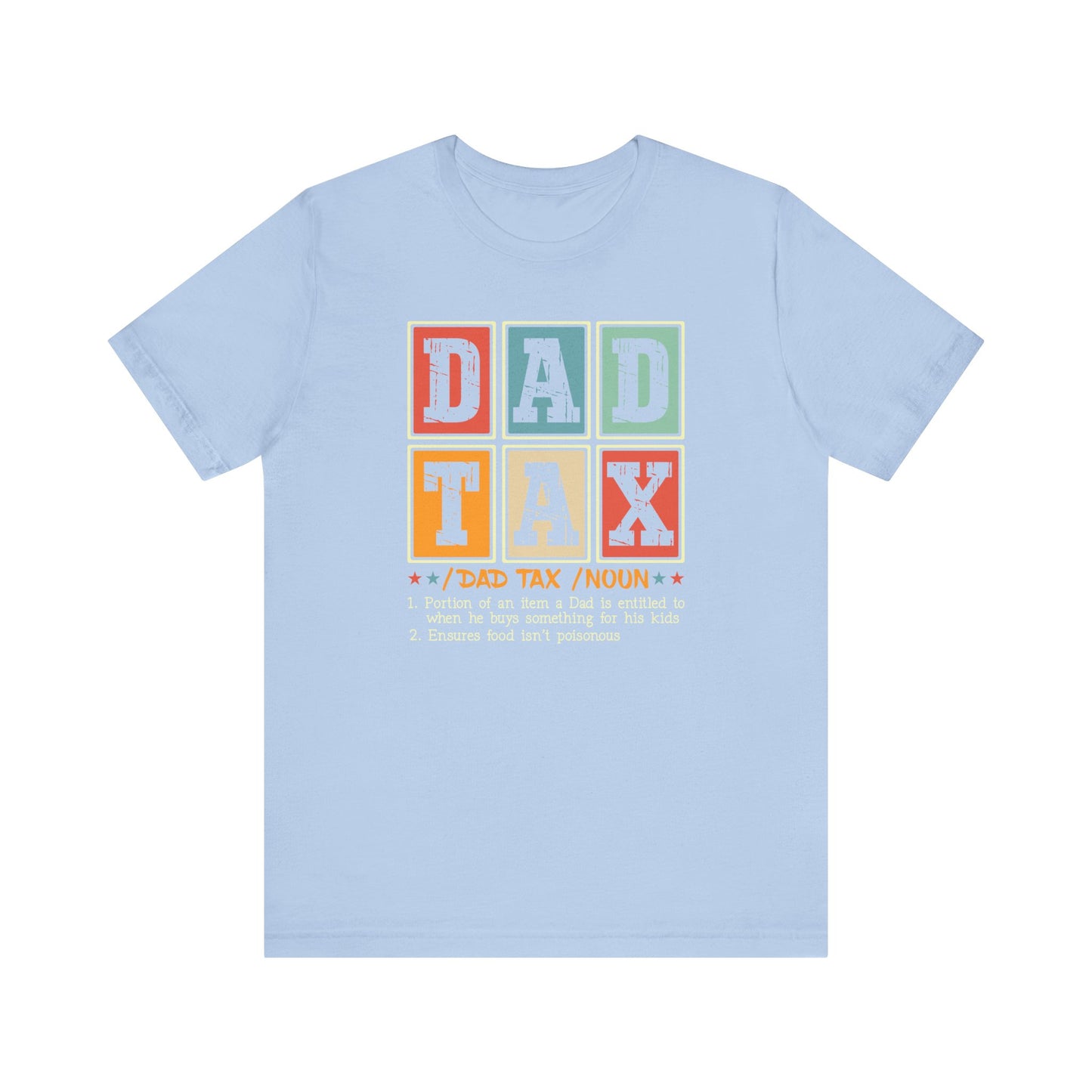 Dad TAX - t-shirt