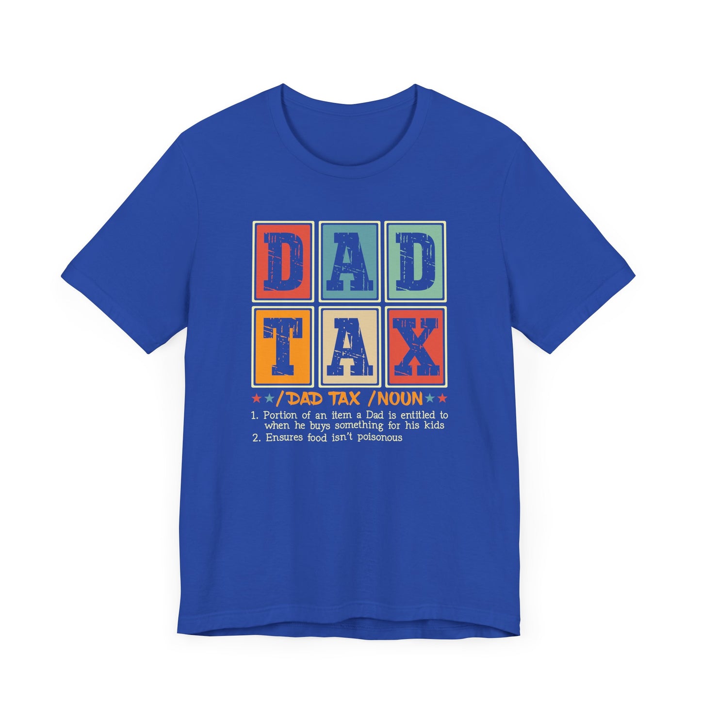 Dad TAX - t-shirt