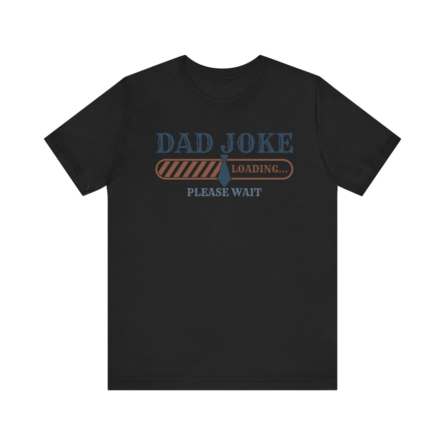 Dad Joke Loading T-shirt