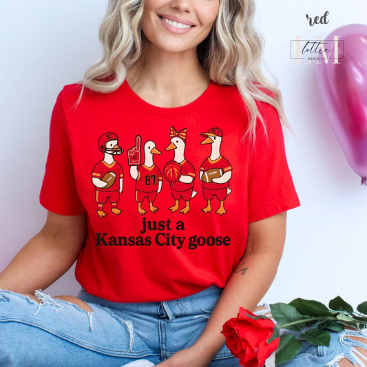 Just A Kansas City Goose T-Shirt or Sweatshirt