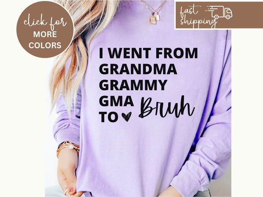 Grandma Shirt, Gift for Grandma, Gift for Her, Personalized Grandma Gift, Long Sleeve Grammy Shirt, Grandma, Grammy, Gma, Bruh, Nana Present
