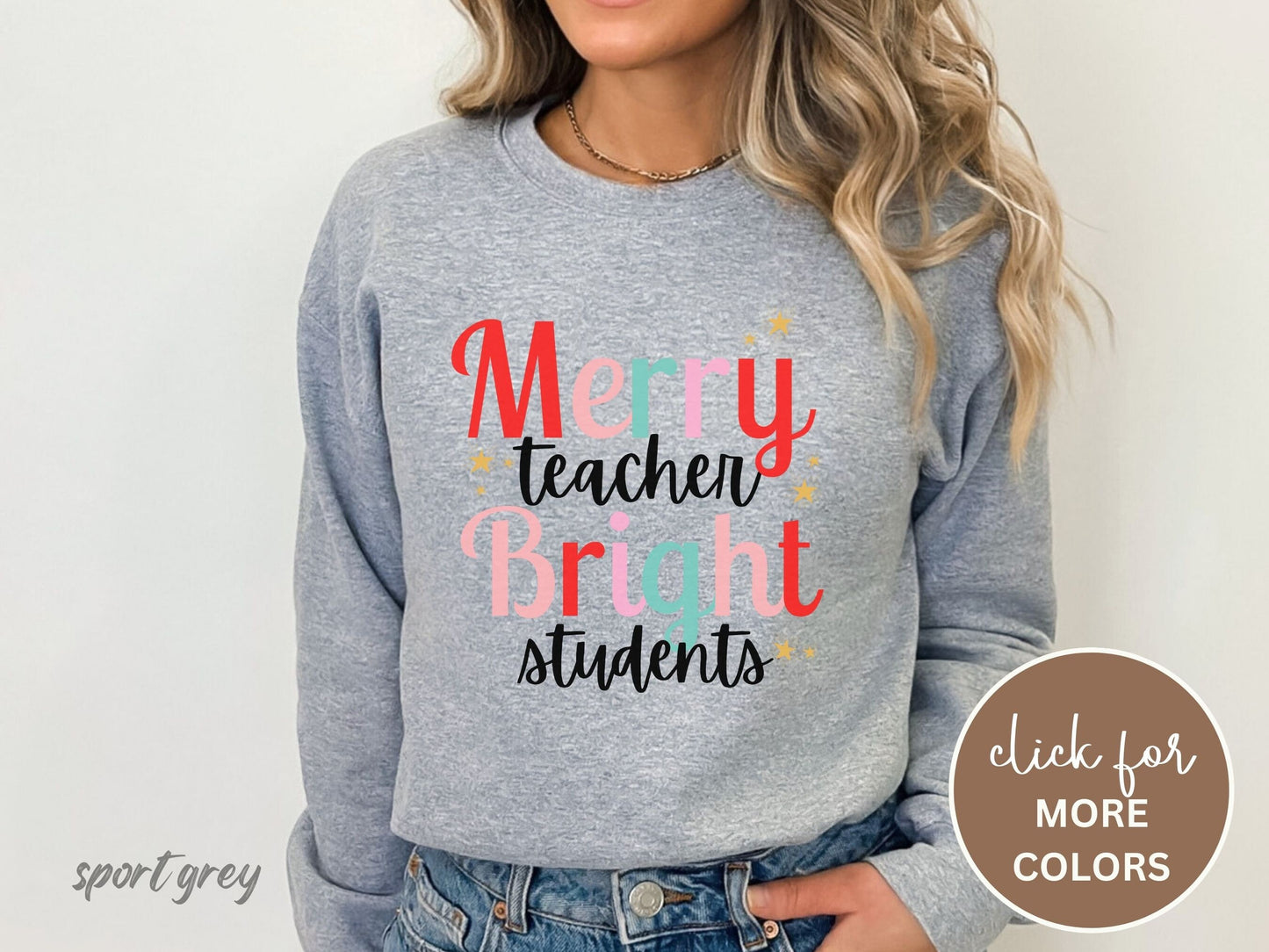 Merry Teacher Bright Students Christmas Sweatshirt, Funny Teacher Student Sweatshirt, Christmas School Sweatshirt, Teacher Christmas Gift